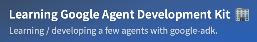 Google Agent Development Kit